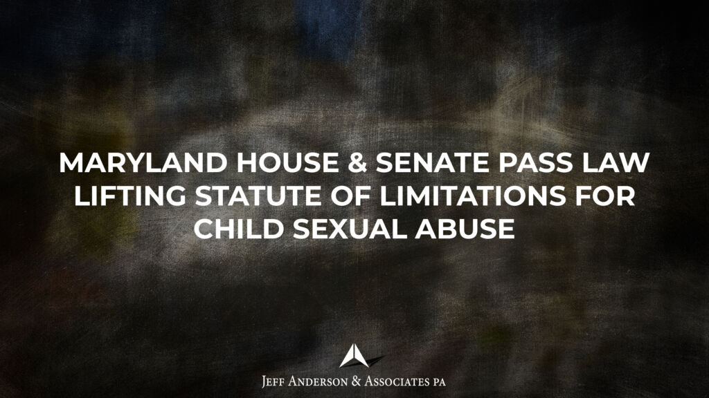 Maryland House And Senate Pass Law Lifting Statute Of Limitations For